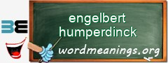 WordMeaning blackboard for engelbert humperdinck